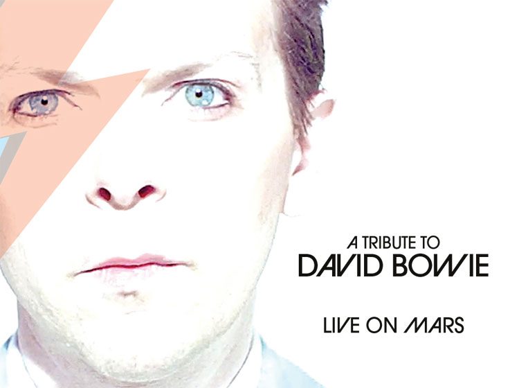 Live on Mars – A Tribute to David Bowie