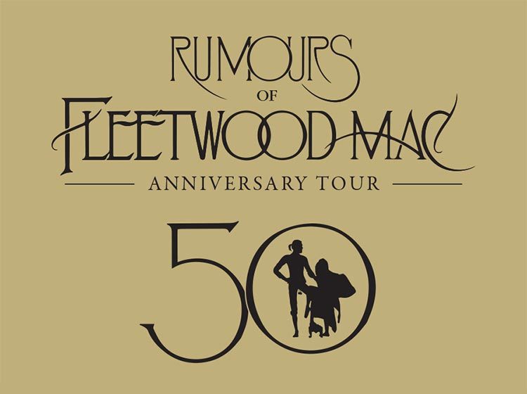 Rumours of Fleetwood Mac – Anniversary Tour - 50 Years