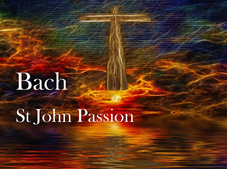 Ealing Choral Society - Bach: St John Passion