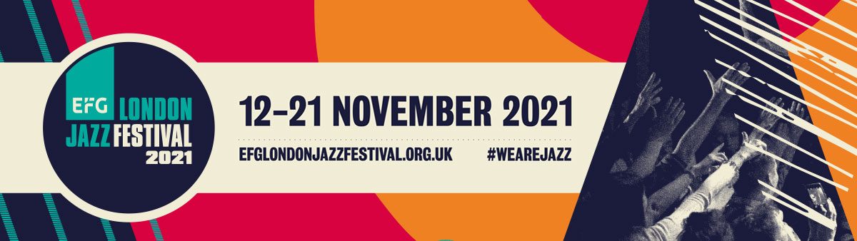 EFG London Jazz Festival 2021
