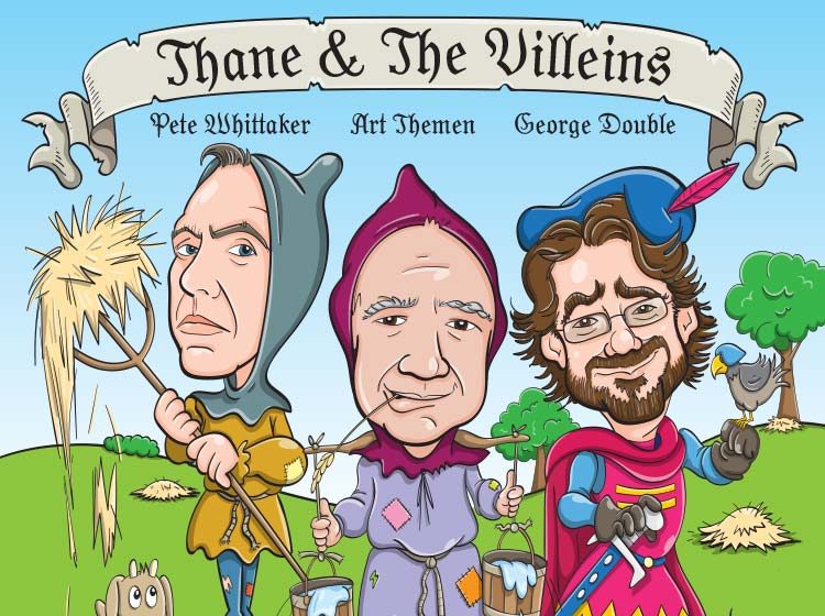 Thane & The Villeins