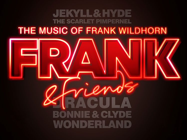 Frank and Friends - The Music of Frank Wildhorn
