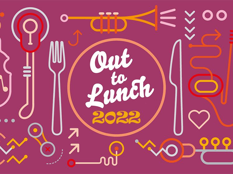 Out to Lunch 2022
