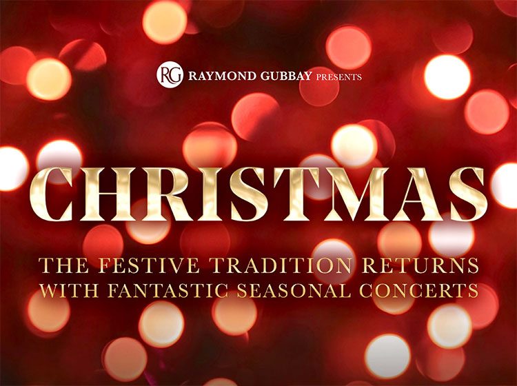 Raymond Gubbay Christmas 2024