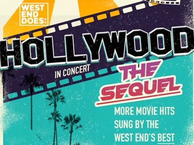 West End Does: Hollywood - The Sequel