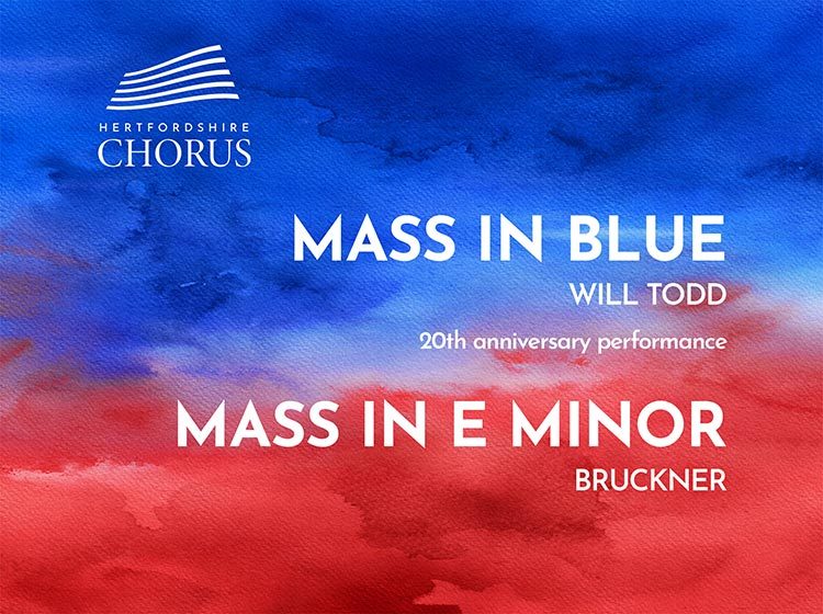 Hertfordshire Chorus with Will Todd - Mass in Blue