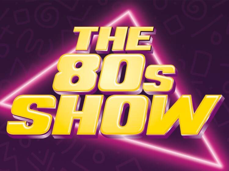The 80s Show