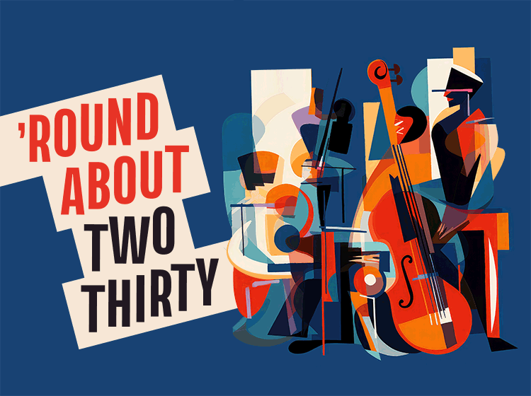 ’Round About Two Thirty 2023