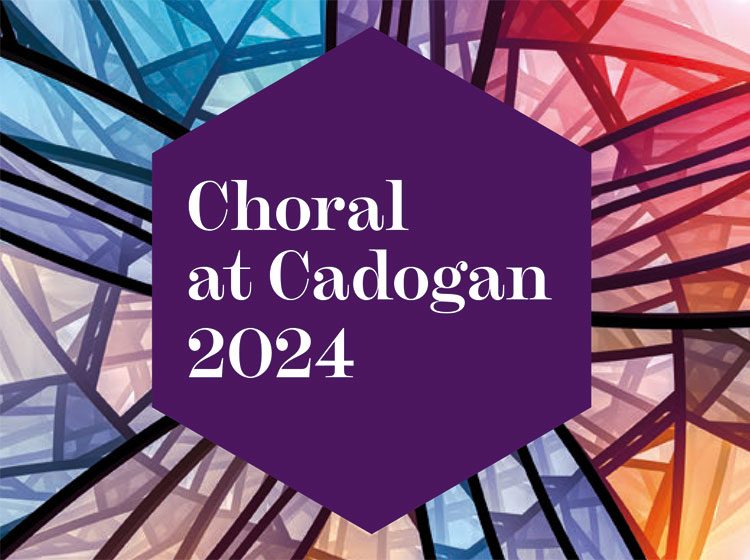 Choral at Cadogan 2024