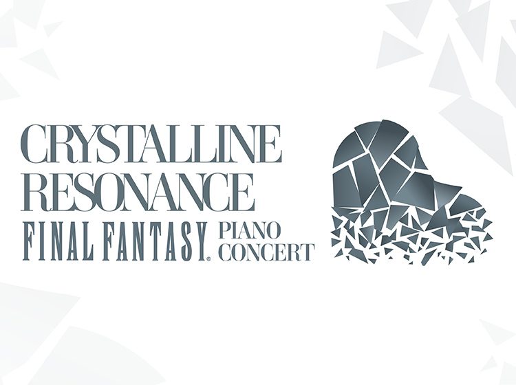 Crystalline Resonance: FINAL FANTASY Piano Concert