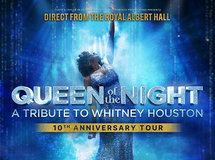 Queen of the Night – A Tribute to Whitney Houston