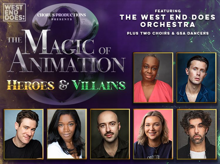 West End Does: The Magic of Animation - Heroes and Villains