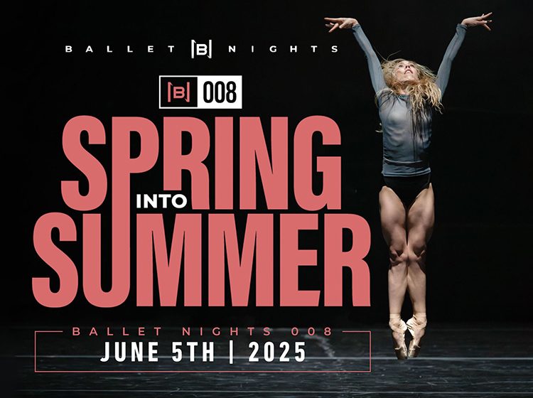 Ballet Nights 008: Spring into Summer - 5 June 2025