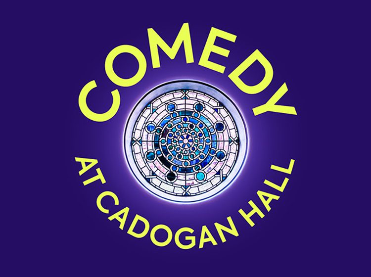 Comedy at Cadogan Hall