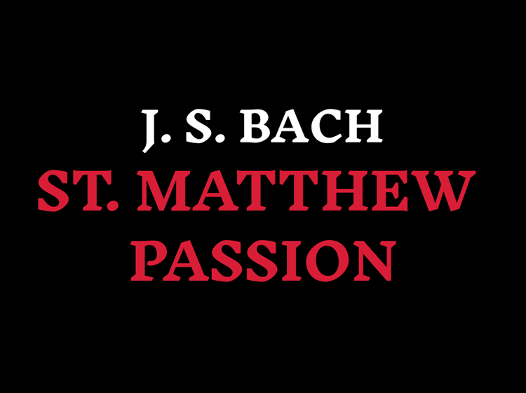 J.S. Bach: St Matthew Passion