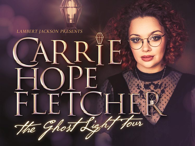 Carrie Hope Fletcher -The Ghost Light Tour