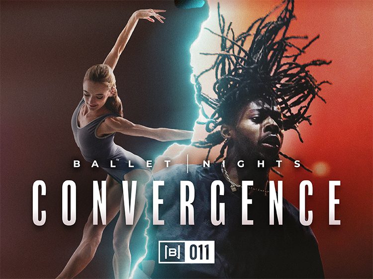 Ballet Nights 011: Convergence