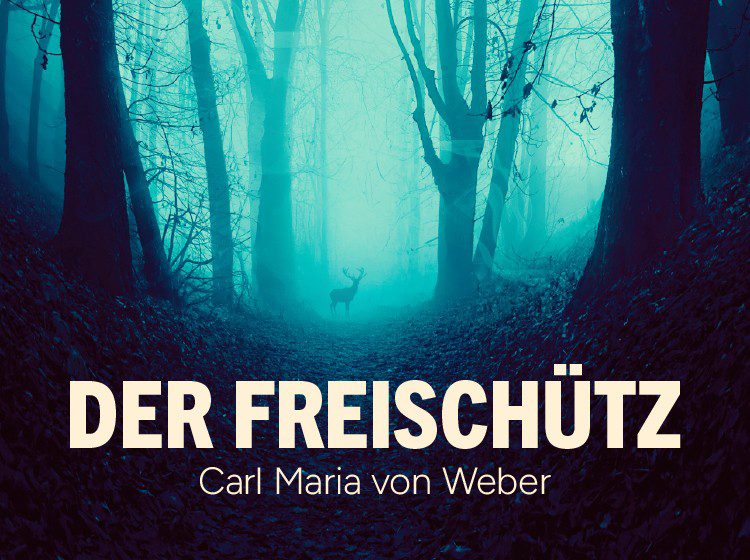 Carl Maria von Weber: Der Freischütz