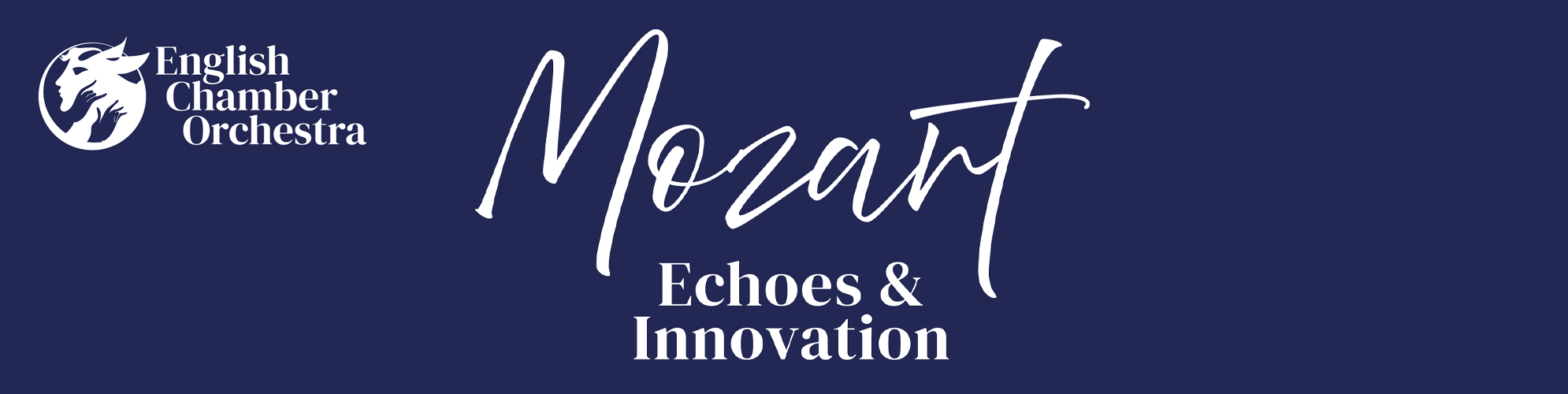 English Chamber Orchestra - Mozart: Echoes & Innovation